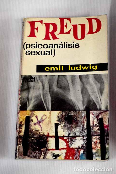 Libros: Freud: (Psicoan&aacute;lisis sexual).- Ludwig, Emil - Foto 1