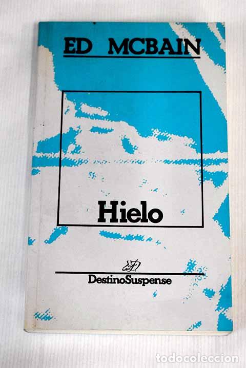 Libros: Hielo: Hunter, Evan: Destino..- Hunter, Evan - Foto 1