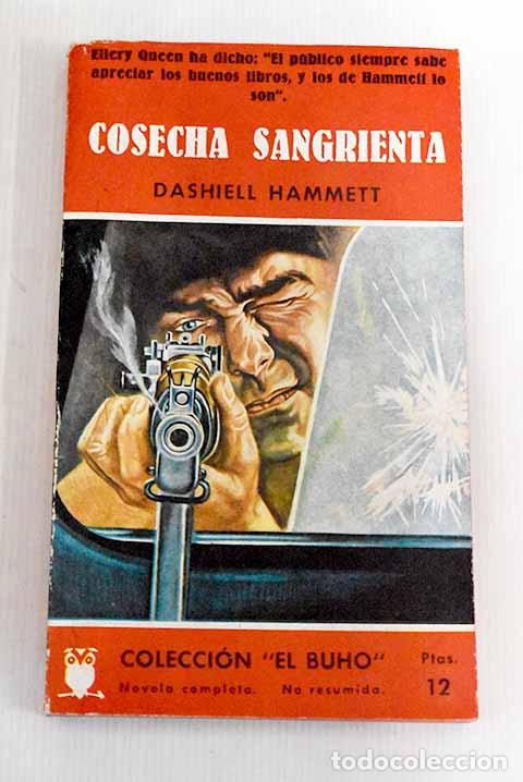 Libros: Cosecha sangrienta: Hammett, Dashiell.- Hammett, Dashiell - Foto 1