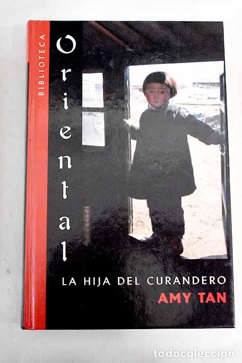 Libros: La hija del curandero.- Tan, Amy - Foto 1