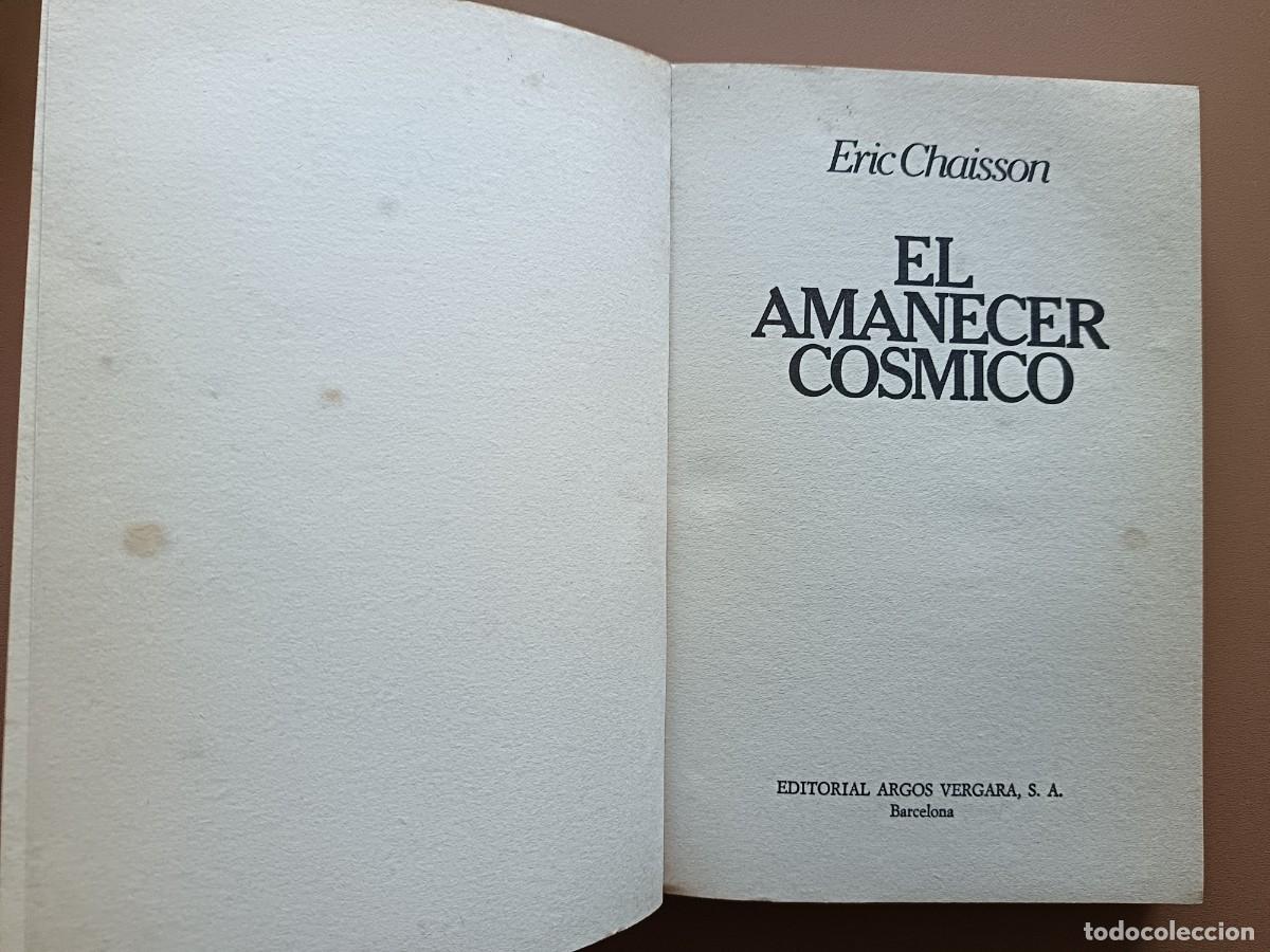 Libros: EL AMANECER C&Oacute;SMICO- ERIC CHAISSON - Foto 2