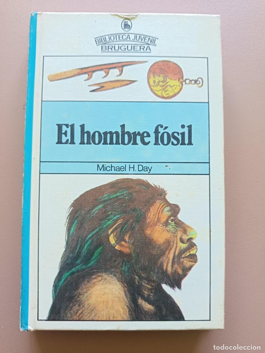 Libros: EL HOMBRE F&Oacute;SIL- MICHAEL H. DAY - Foto 1