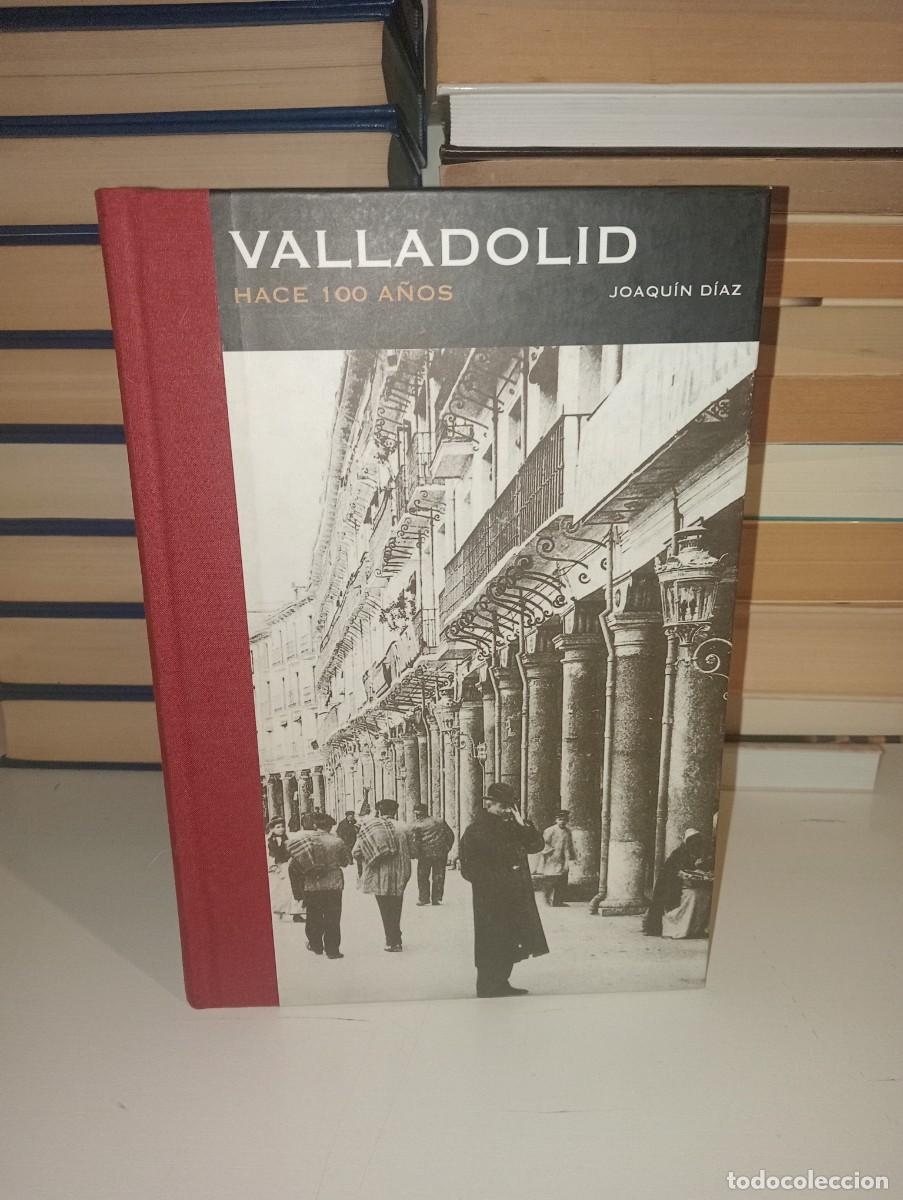 Libros: Valladolid hace 100 a&ntilde;os - Foto 1