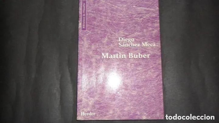 Libros: Martin Buber, Diego S&aacute;nchez Meca, Ed. Herder - Diego S&aacute;nchez Meca - Foto 1