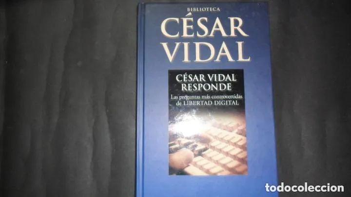 Libros: C&eacute;sar Vidal responde, Las preguntas m&aacute;s controvertidas de Libertad Digital, Ed. Planeta DeAgostini - Foto 2
