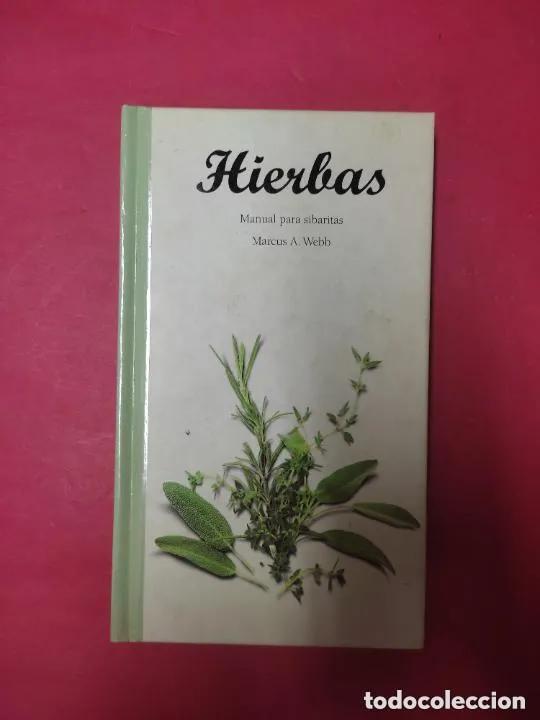 Libros: Hierbas, Manual para sibaritas, Marcus A. Webb, ed. Evergreen - Foto 1