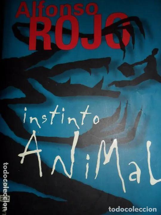 Libros: Instinto animal, Alfonso Rojo, ed. Plaza y Jan&eacute;s - Alfonso Rojo - Foto 3