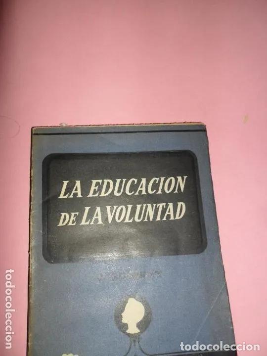 Libros: La educaci&oacute;n de la voluntad, J. Guibert, ed. Difusi&oacute;n - J. Guibert - Foto 3
