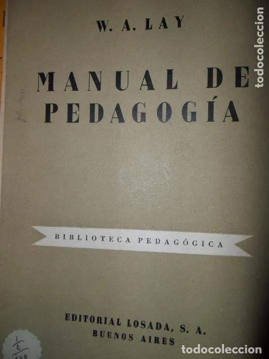 Libros: Manual de pedagog&iacute;a, W.A Lay, ed. Losada - W.A Lay - Foto 1