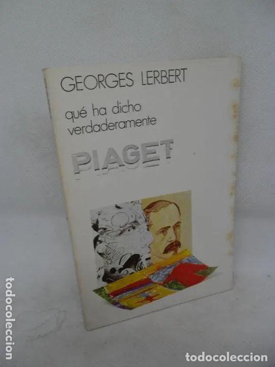 Libros: Qu&eacute; ha dicho verdaderamente Piaget, Georges Lerbert, ed. Doncel - Georges Lerbert - Foto 2