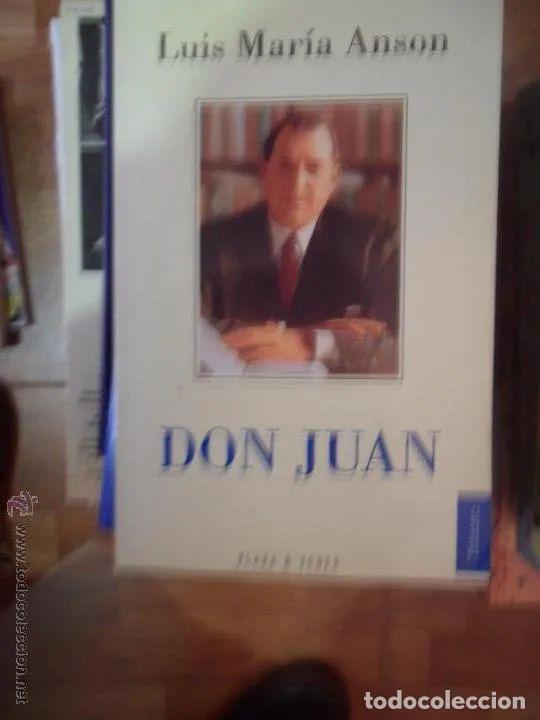 Libros: Don Juan, Luis Mar&iacute;a Ans&oacute;n, ed. Plaza y Jan&eacute;s - Luis Mari?a Anson - Foto 2