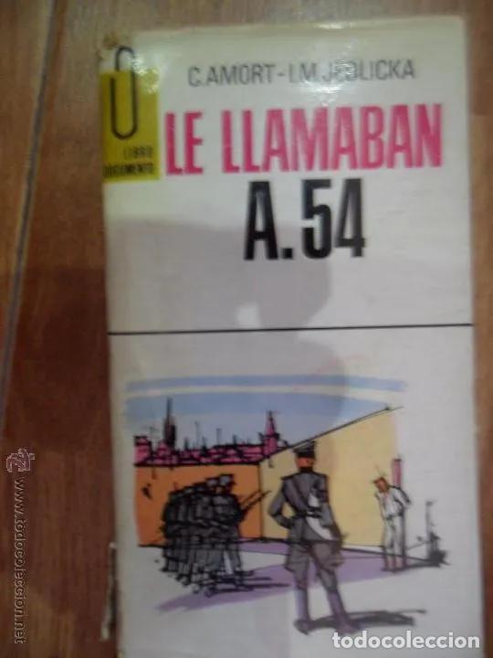 Libros: Le llamaban A.54, C. Amort, ed. G.P, 1968 - C. Amort - Foto 3