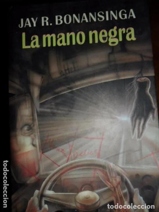 Libros: La mano negra, Jay R. Bonansinga, ed. C&iacute;rculo de Lectores - Jay R. Bonansinga - Foto 1