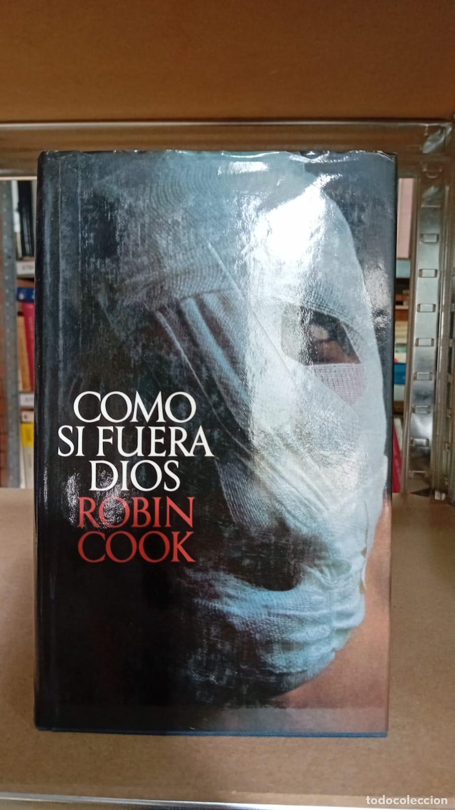 Libros: Como si fuera Dios - Robin Cook - Foto 1