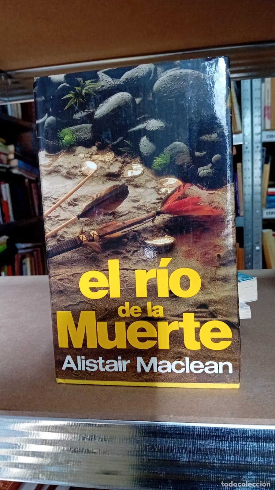 Libros: El R&iacute;o de la muerte - Alistair MacLean - Foto 1