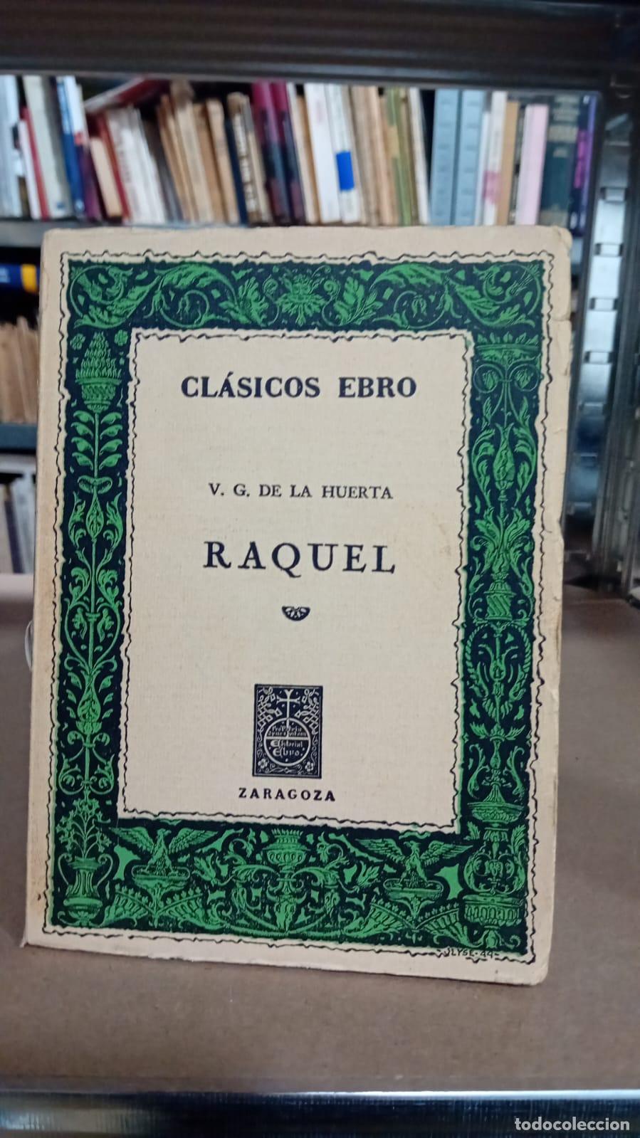 Libros: Raquel - V.G. De La Huerta - Foto 1