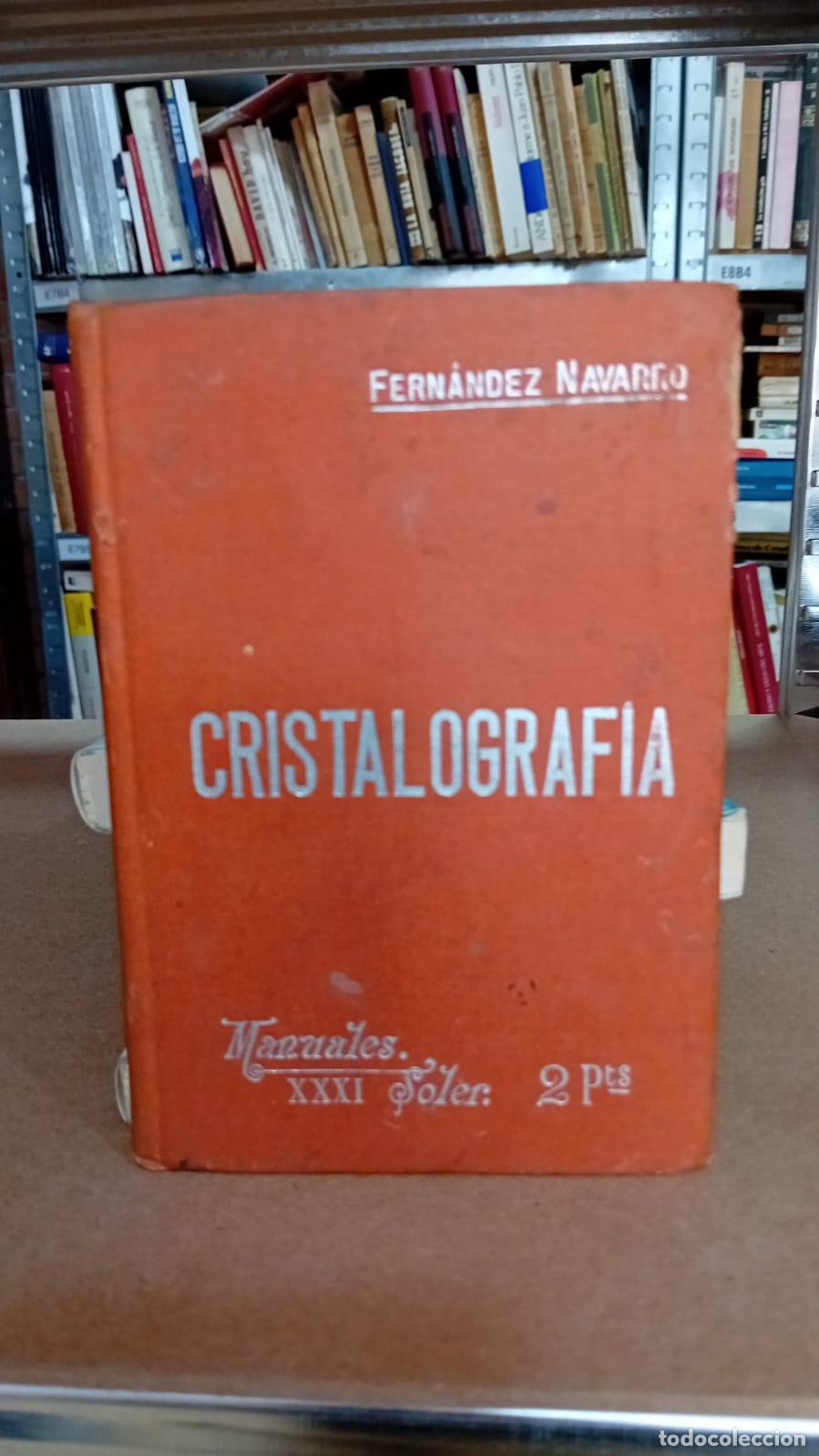 Libros: CRISTALOGRAF&Iacute;A - Fern&aacute;ndez Navarro - Foto 1