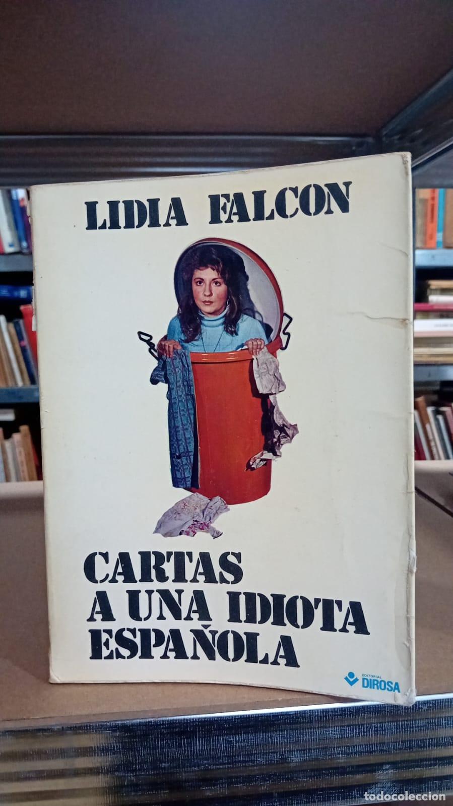 Libros: Cartas a una idiota espa&ntilde;ola - Lidia Falc&oacute;n - Foto 1