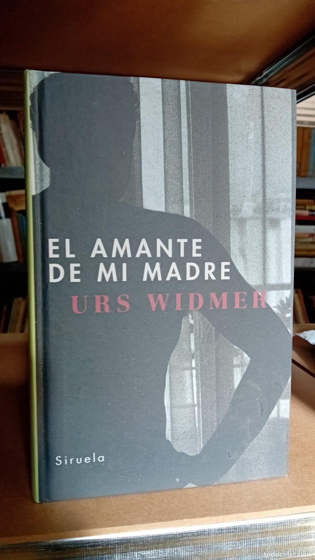 Libros: El amante de mi madre, Urs Widmer - Urs Widmer - Foto 1