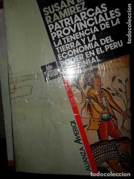 Libros: Patriarcas provinciales. La tenencia de la tierra y la econom&iacute;a del poder en el Per&uacute;, Susan E. Ram&iacute;r - Foto 4