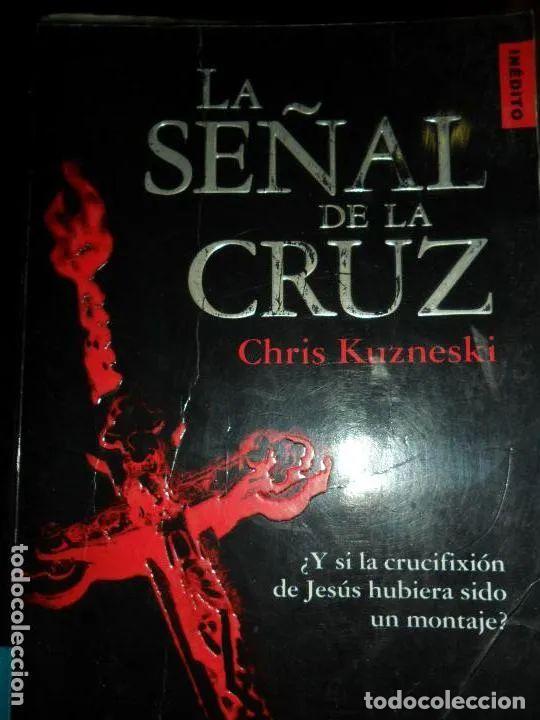 Libros: La se&ntilde;al de la cruz, Chris Kuzneski, ed. Booket - Chris Kuzneski - Foto 1