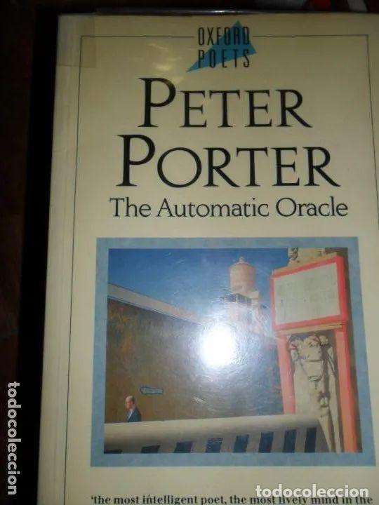 Libros: The automatic oracle, Peter Porter, ed. Oxford University Press - Peter Porter - Foto 1