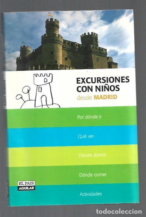 Libros: EXCURSIONES CON NI&Ntilde;OS DESDE MADRID - ALONSO, JUANJO - Foto 1
