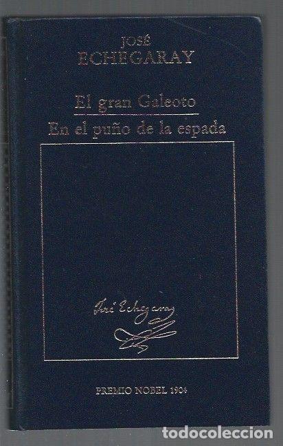 Libros: GRAN GALEOTO - EL / EN EL PU&Ntilde;O DE LA ESPADA - ECHEGARAY, JOSE - Foto 1
