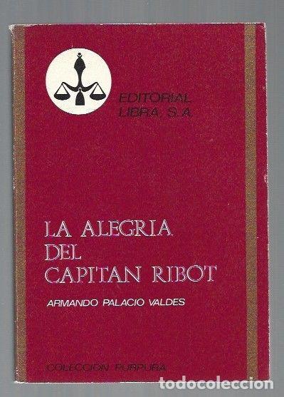 Libros: ALEGRIA DEL CAPITAN RIBOT - LA - PALACIO VALDES, ARMANDO - Foto 1