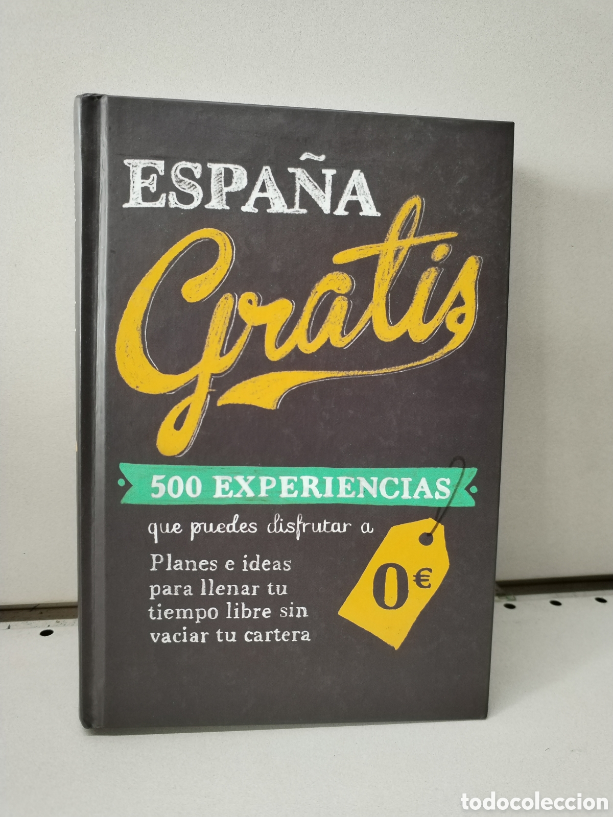 Libros: Espa&ntilde;a gratis - Baz Uriarte, Edurne - Foto 1