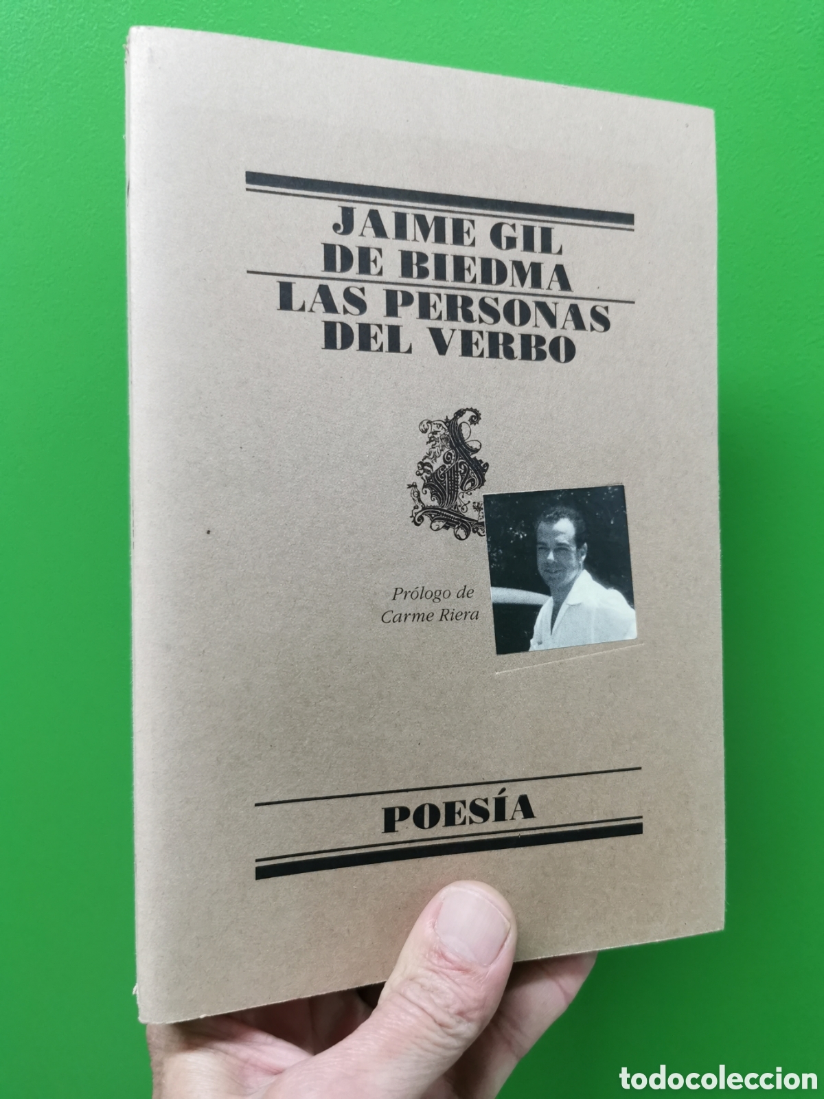 Libros: JAIME GIL DE BIEDMA . LAS PERSONAS DEL VERBO . LUMEN - Foto 1