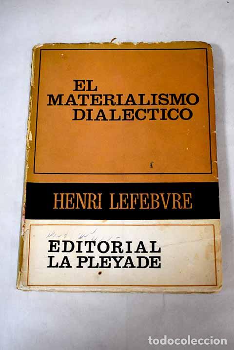 Libros: El materialismo dial&eacute;ctico.- Lefebvre, Henri - Foto 1