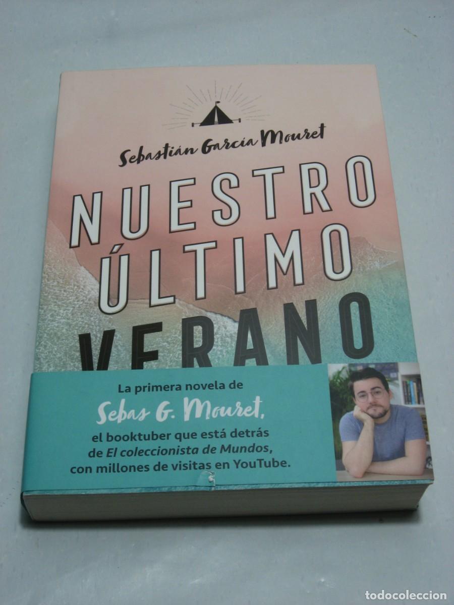 Libros: NUESTRO &Uacute;LTIMO VERANO - Sebasti&aacute;n Garc&iacute;a Mouret - Foto 1