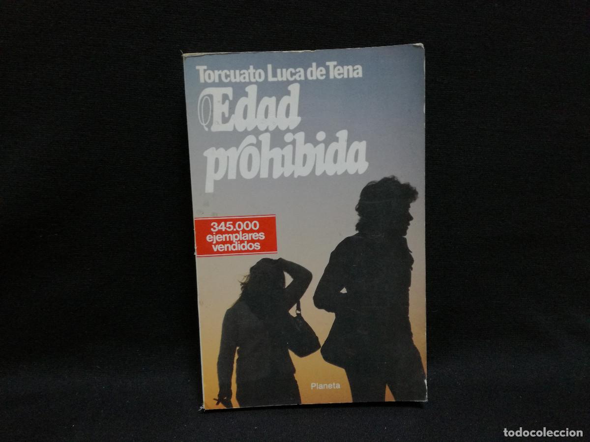 Libros: LIBRO - EDAD PROHIBIDA - TORCUATO LUCA DE TENA - POPULAR PLANETA - Foto 1