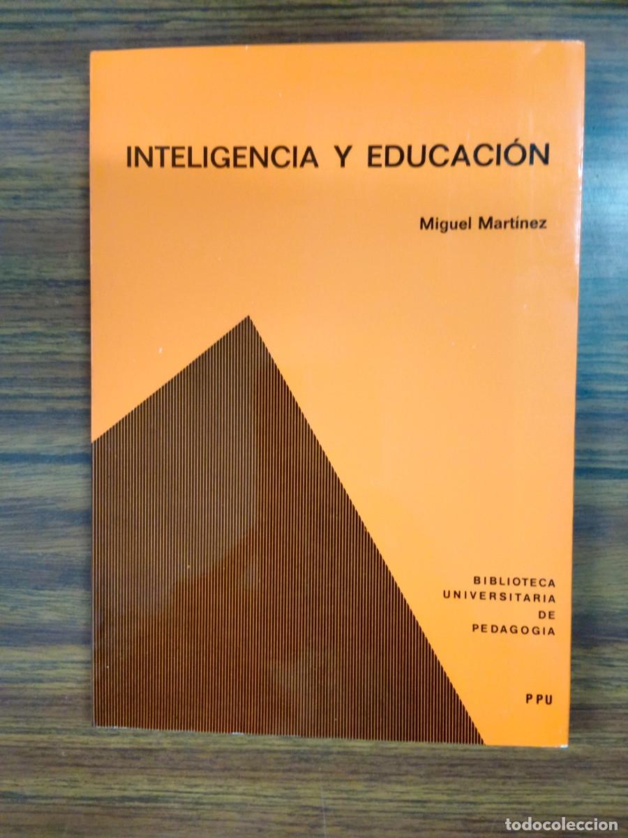 Libros: INTELIGENCIA Y EDUCACION - Miguel Martinez - Foto 1