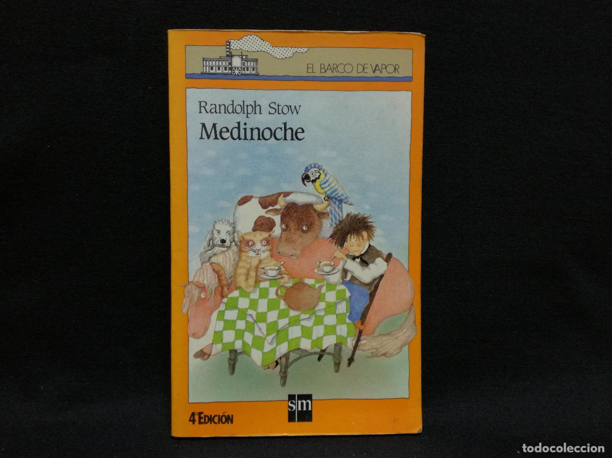 Libros: LIBRO - MEDIANOCHE - RANDILPH STOW - EL BARCO DE VAPOR - Foto 1