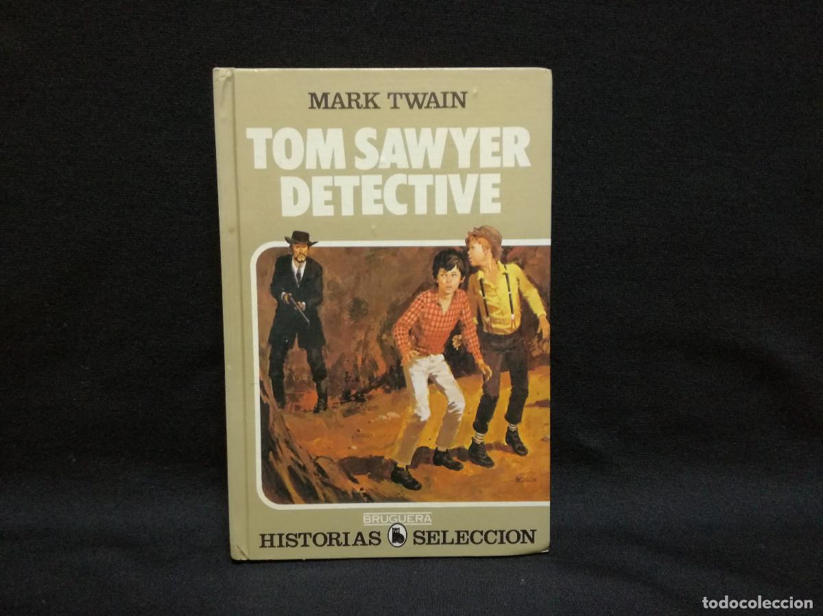 Libros: LIBRO - TOM SAWYER DETECTIVE - MARK TWAIN - BRUGUERA - Foto 1