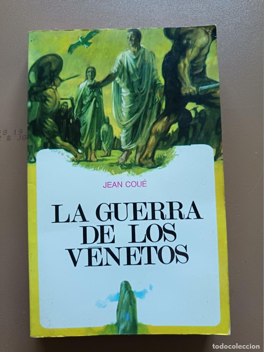 Libros: LA GUERRA DE LOS VENETOS- JEAN COUE - Foto 1