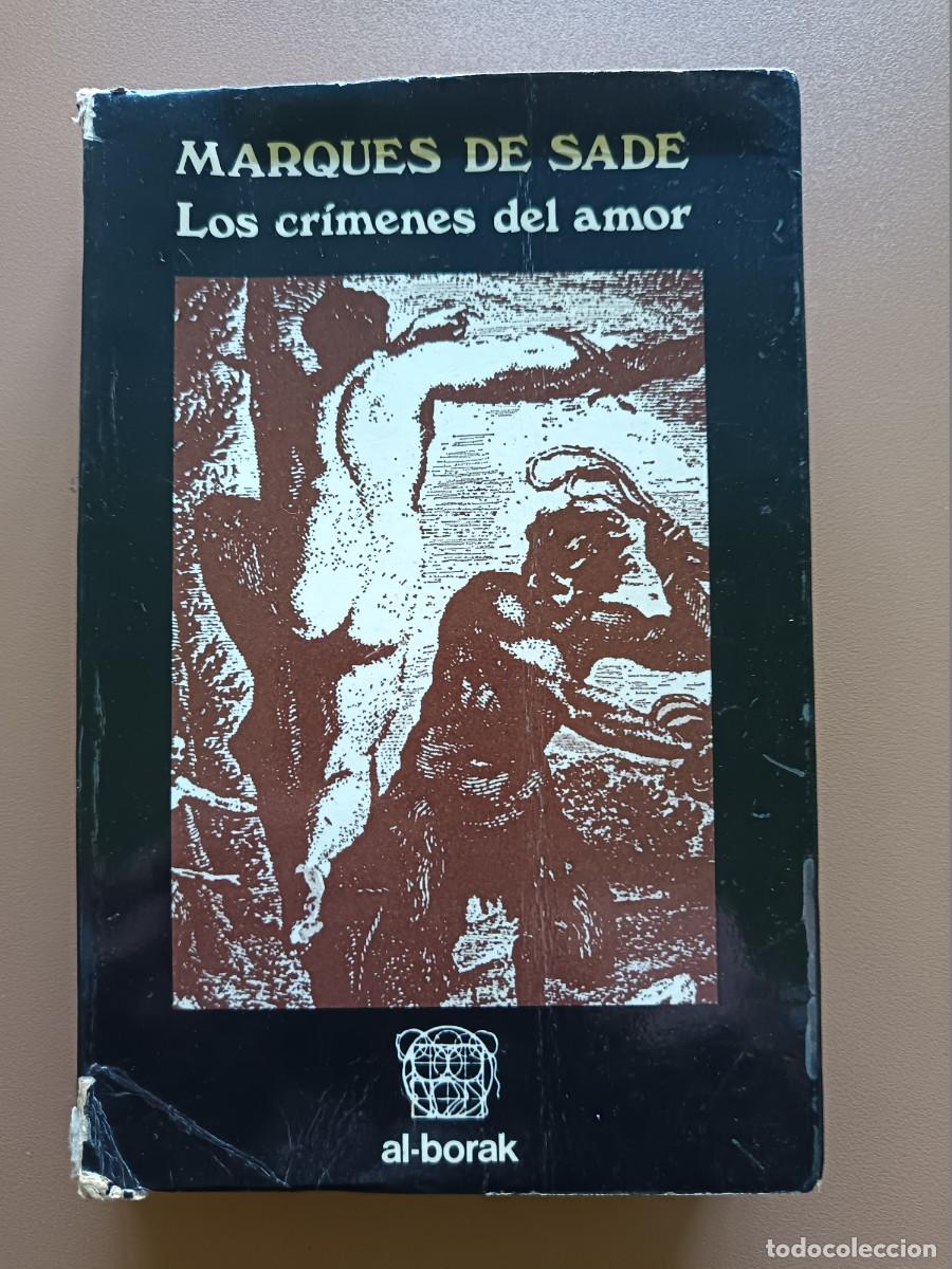 Libros: MARQU&Eacute;S DE SADE, LOS CR&Iacute;KENES DEL AMOR - Foto 1
