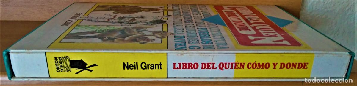 Libros: EL LIBRO DEL QUI&Eacute;N C&Oacute;MO Y DONDE- NEIL GRANT- EDITORIAL MOLINO. - Foto 5