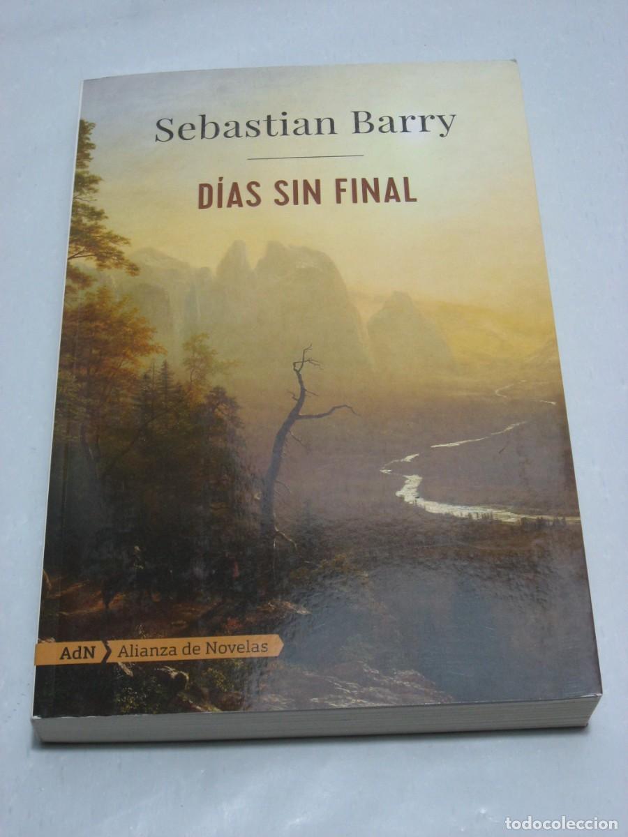 Libros: D&Iacute;AS SIN FINAL - Sebastian Barry - Foto 1