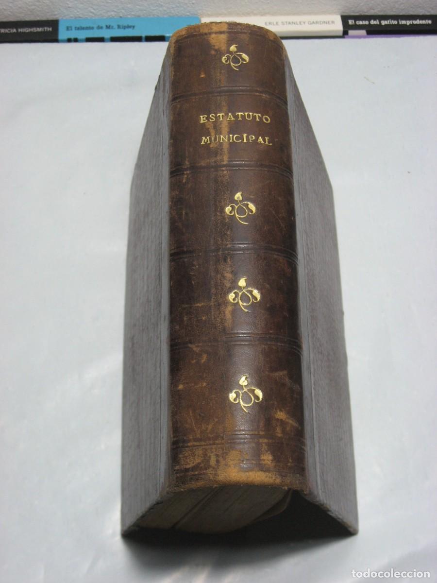 Libros: REAL DECRETO DE 8 DE MARZO DE 1921 aprobando el ESTATUTO MUNICIPAL y disposiciones complementarias/