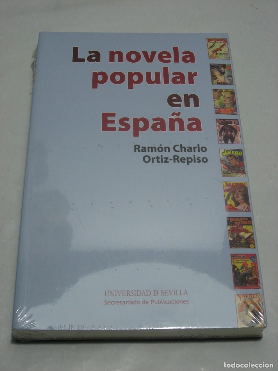 Libros: LA NOVELA POPULAR EN ESPA&Ntilde;A - CHARLO ORTIZ-REPISO, Ram&oacute;n. - Foto 1