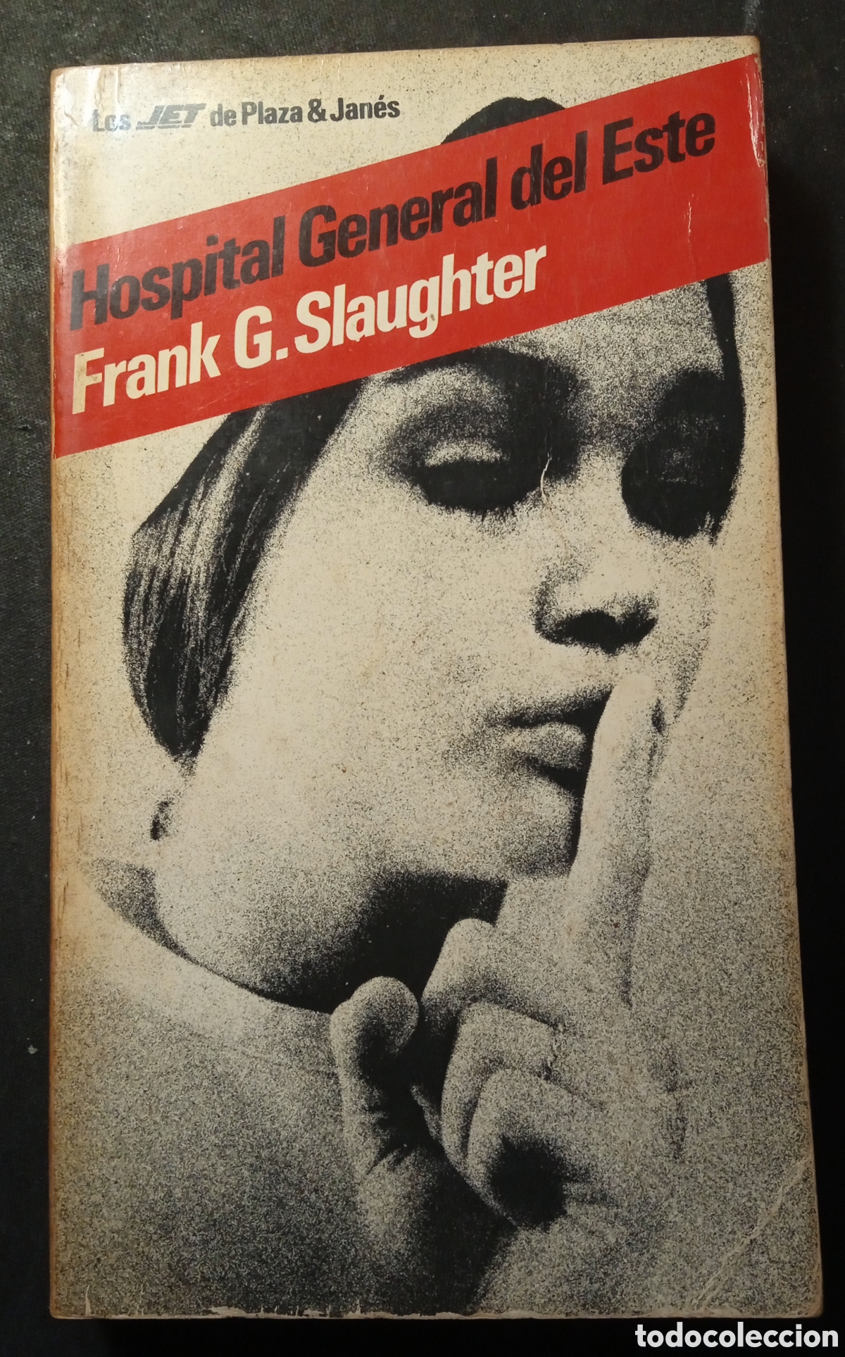 Libros: HOSPITAL GENERAL DEL ESTE/Frank G. Slaughter (1982) - Foto 1