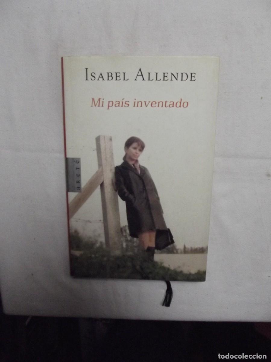 Libros: MI PAIS INVENTADO DE ISABEL ALLENDE - Foto 1