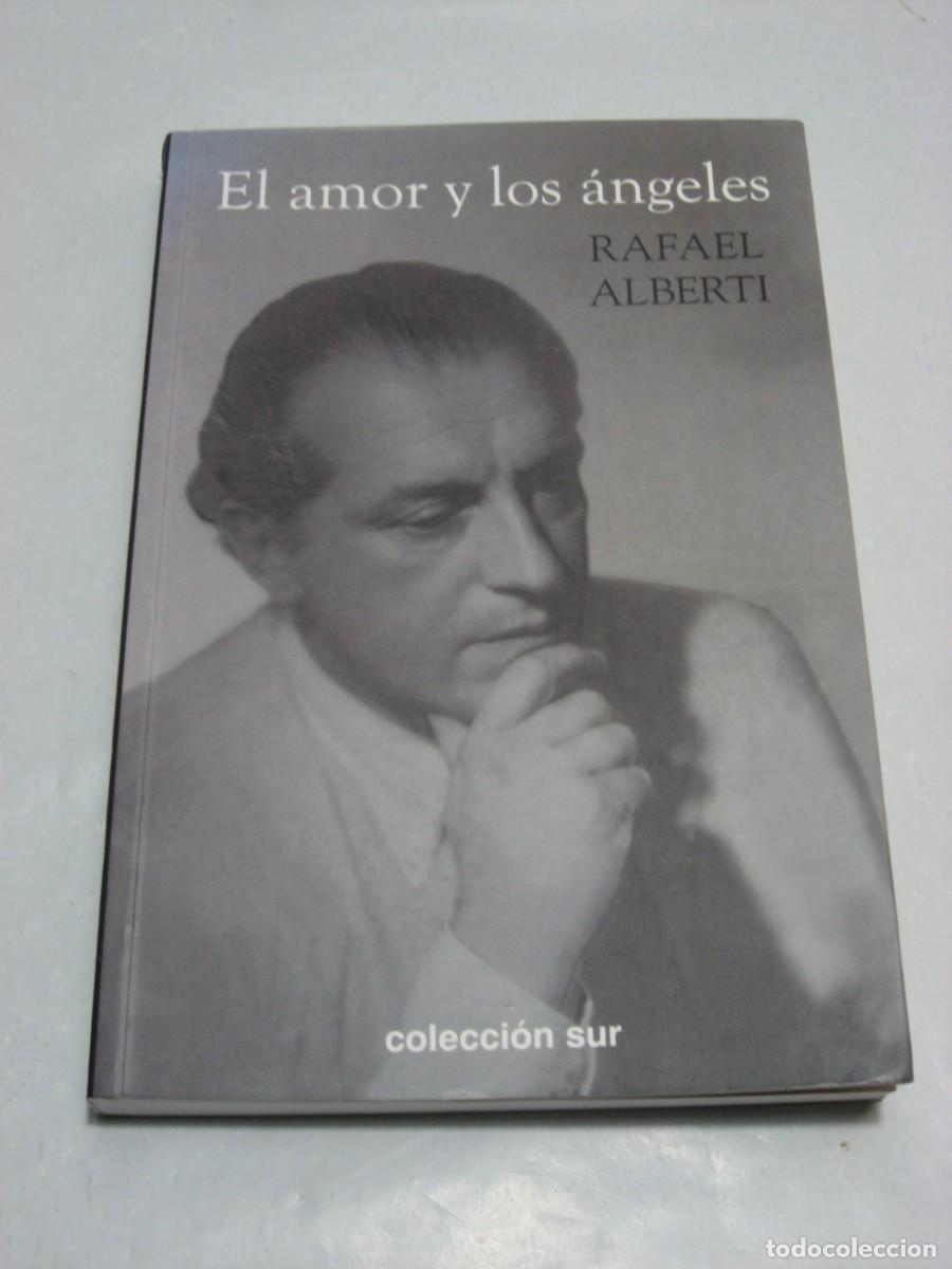 Libros: EL AMOR Y LOS &Aacute;NGELES - Rafael Alberti - Foto 1