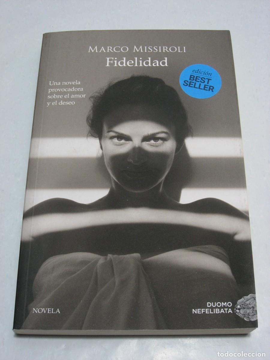 Libros: FIDELIDAD - Marco Missiroli - Foto 1