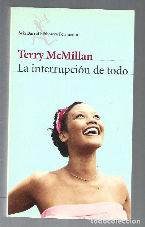 Libros: INTERRUPCION DE TODO - LA - MCMILLAN, TERRY - Foto 1