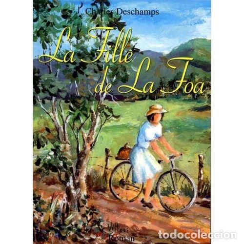 LA FILLE DE LA FOA - CHARLES DESCHAMPS