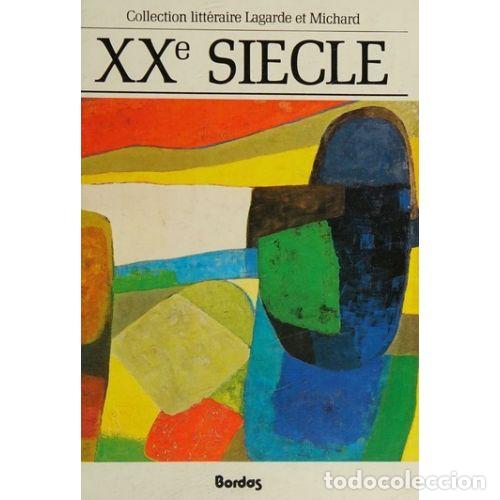 Libros: XX SIECLE - LAGARDE MICHELLE - Sin Especificar - Foto 1